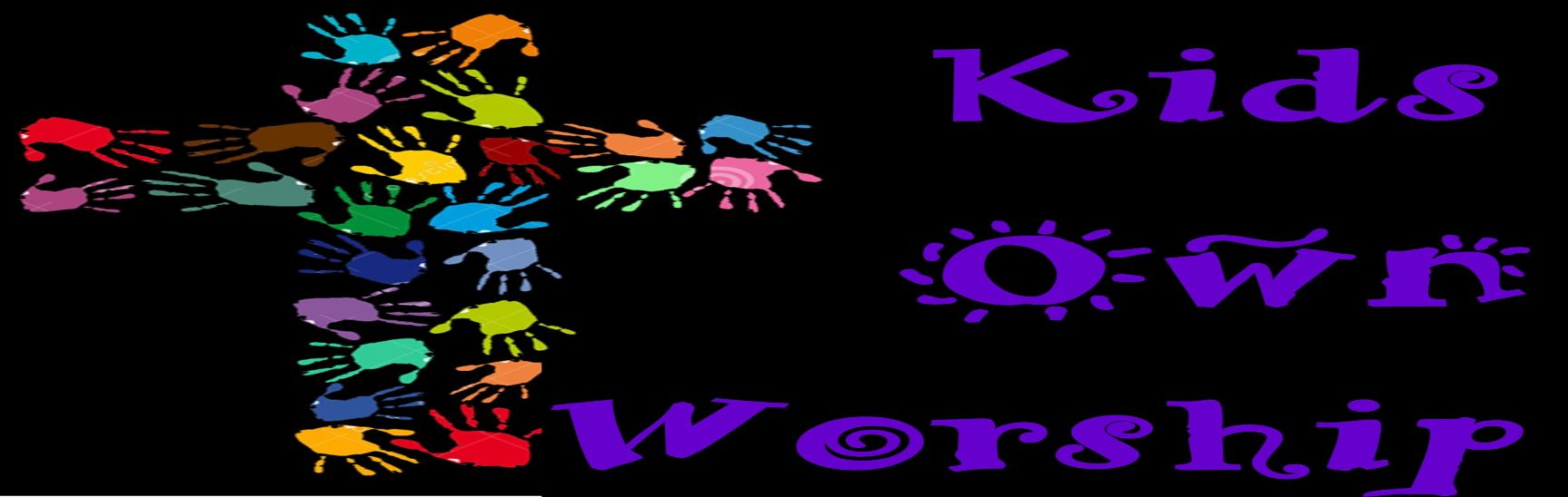 Kids Own Worship (kids kindergarten -4th grade)  & Nursery (0-5)  Available Sunday's during Worship Service