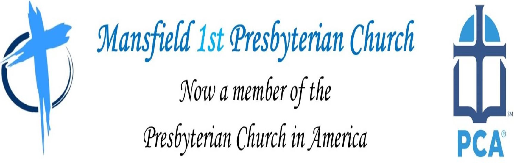 Mansfield 1st Presbyterian Church  Sundays @ 10AM!   